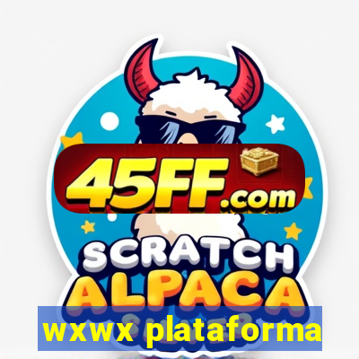 wxwx plataforma